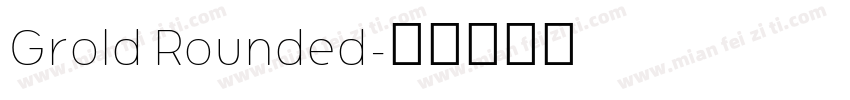 Grold Rounded字体转换